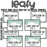 LEAFY - FIRST DAY OF SCHOOL - LAST DAY OF SCHOOL FRAMES