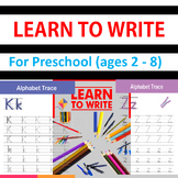 LEARN TO WRITE LETTRE For Preschool (ages 2 - 8)