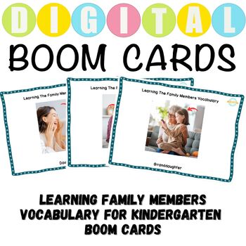 Preview of LEARNING FAMILY MEMBERS VOCABULARY FOR KINDERGARTEN BOOM CARDS