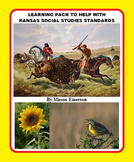 LEARNING PACK TO HELP WITH KANSAS SOCIAL STUDIES STANDARDS