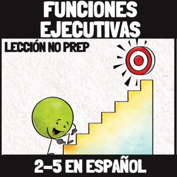 Preview of LECCIÓN SOBRE FUNCIONES EJECUTIVAS. EL PODER DE TU CEREBRO. 2-5 (en español)