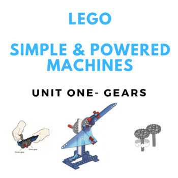 Preview of LEGO Simple & Powered Machines - Unit One - Gears