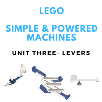 Preview of LEGO Simple & Powered Machines - Unit Three - Levers