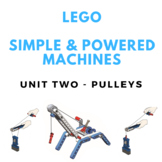 LEGO Simple & Powered Machines - Unit Two - Pulleys