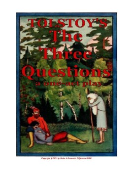 Preview of LEO TOLSTOY'S: "The Three Questions" a 1-act stage play based on the Short Story