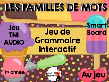 Preview of LES FAMILLES DE MOTS - Jeu de grammaire TNI interactif (Série 2)