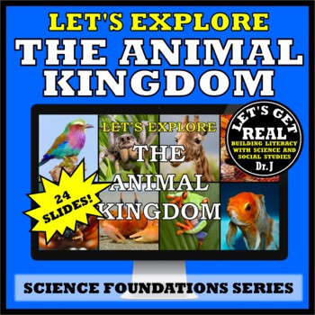 LET'S EXPLORE THE ANIMAL KINGDOM POWERPOINT (Foundations Science Curriculum)