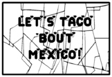 LET'S TACO 'BOUT MEXICO!, Cinco de Mayo Coloring Pages