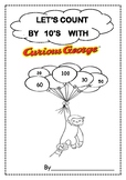 LETS COUNT BY 10TH WITH CURIOUS GEORGE