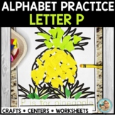 LETTER P Activities | Alphabet Practice Worksheets & Crafts