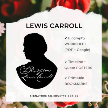 Preview of LEWIS CARROLL Biography Worksheet, Posters, Bookmarks, Clip Art (Google + PDF)