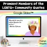 LGBTQ+ Community Members English Quote of the Day: Google Slides™