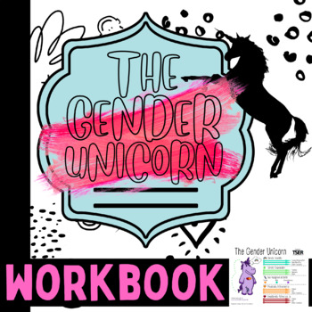 Preview of LGBTQ+ GENDER UNICORN FOR PRIDE MONTH ACTIVITY WORKBOOK TRANSGENDER AWARENESS