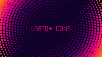 Preview of LGBTQ+ Icons 1