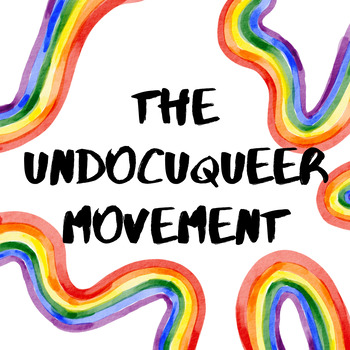 Preview of LGBTQIA+ History: UndocuQueer Movement