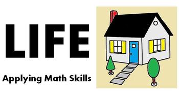 Preview of LIFE PROJECT-Applying MANY Math Skills toward a pretend LIFE!