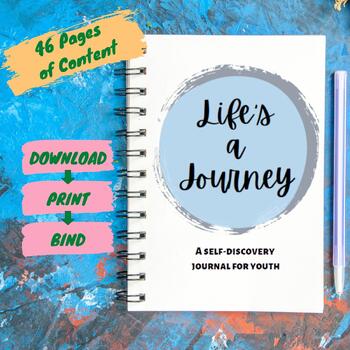 Preview of LIFE'S A JOURNEY: A SELF-DISCOVERY JOURNAL FOR YOUTH | SELF-ESTEEM WORKBOOK