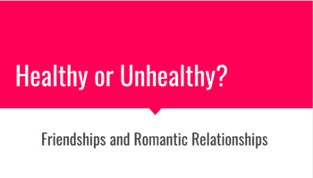 Preview of LIFE SKILLS ACTIVITY: Healthy or Unhealthy--Friendships & Romantic Relationships