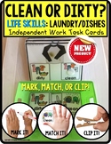 LIFE SKILLS Task Cards LAUNDRY and DISHES Clean or Dirty "