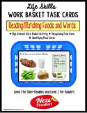 LIFE SKILLS Task Box - Reading and Matching Food Words for