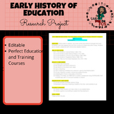 LIFE & TIMES IN EDUCATION:  The Early History of Education