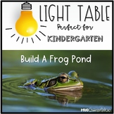 LIGHT TABLE Build A Frog Pond Kindergarten Center