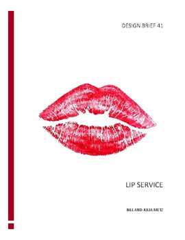 Preview of LIP SERVICE - A DESIGN BRIEF