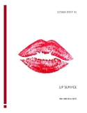 LIP SERVICE - A DESIGN BRIEF