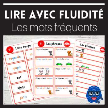 Preview of LIRE AVEC FLUIDITÉ: LES MOTS FRÉQUENTS - High frequency/Sight words (French)