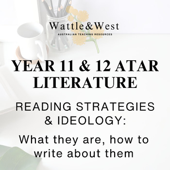 Preview of Reading practices, ideology, and how to write about them - ATAR Literature