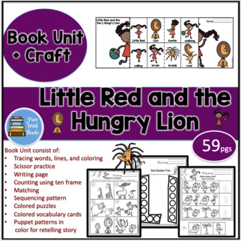 Preview of LITTLE RED AND THE VERY HUNGRY LION BOOK UNIT AND CRAFT