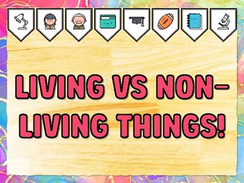 Preview of LIVING VS NON-LIVING THINGS! Kindergarten Science Bulletin Board Decor Kit