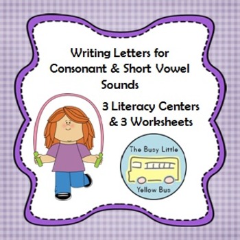 Preview of L.K.2.C Writing Letters for Consonant & Short Vowel Sounds