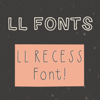 Preview of LL Font #1 - LL RECESS