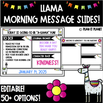 Preview of LLAMA! Good Morning Message Slides! EDITABLE! (50+ Choices!)
