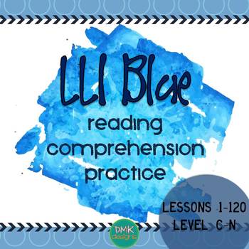 Preview of LLI Blue Comprehension Questions Levels C-N (Books 1-120)