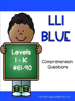 Preview of LLI Blue Comprehension Questions  Levels I - K: Books 61-90  1st and 2nd Edition