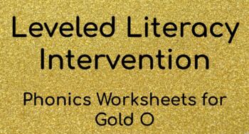 Preview of LLI Gold Level O Phonics Worksheets