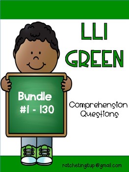 Preview of LLI Green Comprehension Questions Bundle #1-130 First and Second Edition
