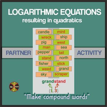 Preview of LOGARITHMIC EQUATIONS - Partner Activity "Make Compound Words"