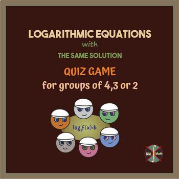 Preview of Logarithmic Equations with the Same Solution - Group Activity