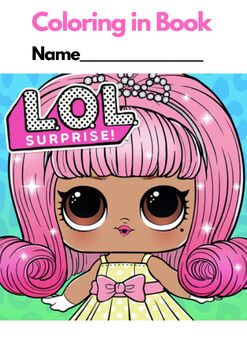 Preview of LOL SURPRISE COLORING in Book (30 pages) US Spelling