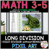 LONG DIVISION 1 Digit Divisor WITHOUT Remainder Pixel Art 
