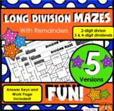 LONG DIVISION MAZES!  5 ACTIVITIES!  WITH REMAINDER! 2-DIG