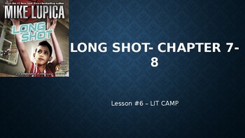 Preview of LONG SHOT-5th grade powerpoint SITC LITCAMP Lesson 6