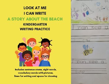Preview of LOOK AT ME - I CAN WRITE A STORY ABOUT THE BEACH: KINDERGARTEN WRITING WORKBOOK