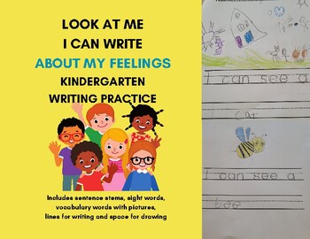 Preview of LOOK AT ME - I CAN WRITE ABOUT MY FEELINGS: KINDERGARTEN WORKBOOK