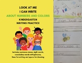 LOOK AT ME -  I CAN WRTE ABOUT COLORS AND NUMBERS: KINDERG