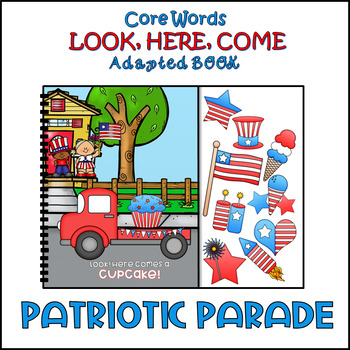 Preview of LOOK, HERE and COME Adapted Interactive Book "Patriotic Parade"
