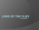 LORD OF THE FLIES: An Introduction